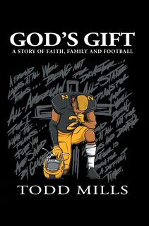 God's Gift: A Story of Faith, Family, and Football