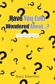 Couverture_Have You Ever Wondered About...?