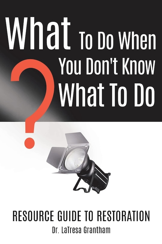 Front cover_What to Do When You Don't Know What to Do