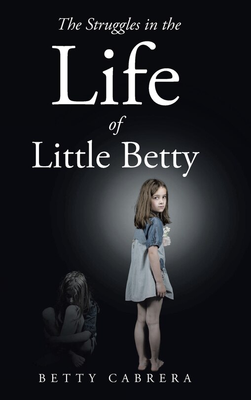 Front cover_The Struggles in the Life of Little Betty