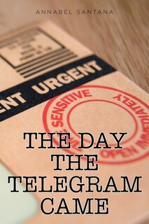 Front cover_The Day the Telegram Came