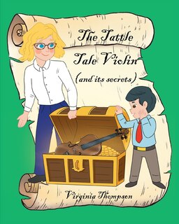 Front cover_The Tattle Tale Violin (and its secrets)