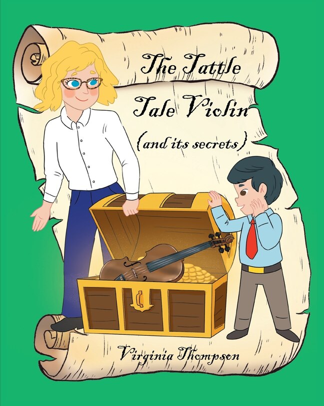 Front cover_The Tattle Tale Violin (and its secrets)