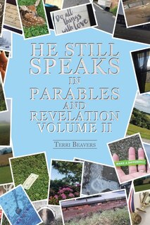 Front cover_He Still Speaks in Parables and Revelation II