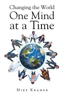 Front cover_Changing the World One Mind at a Time