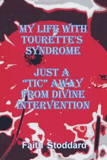 Couverture_My Life With Tourette's Syndrome
