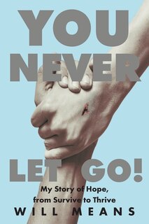 Front cover_You Never Let Go!