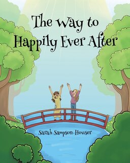 Front cover_The Way to Happily Ever After