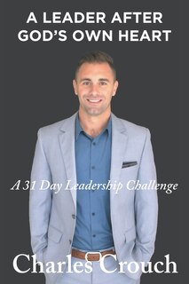 Front cover_A Leader After God's Own Heart