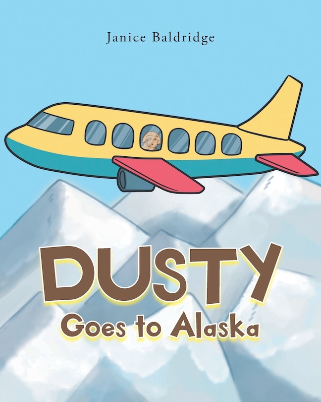 Front cover_Dusty Goes to Alaska
