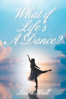 Couverture_What if Life's A Dance?