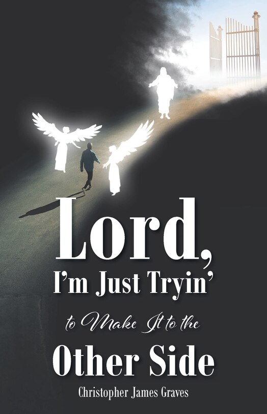 Couverture_Lord, I'm Just Tryin' to Make It to the Other Side