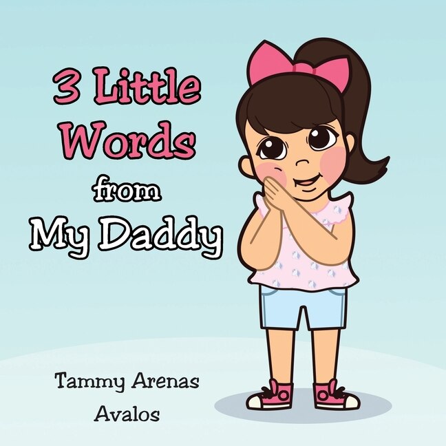 Front cover_3 Little Words from My Daddy