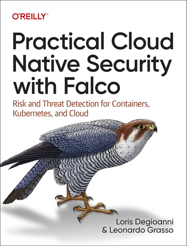 Front cover_Practical Cloud Native Security with Falco