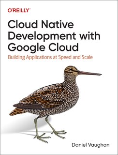 Front cover_Cloud Native Development with Google Cloud