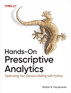 Front cover_Hands-On Prescriptive Analytics