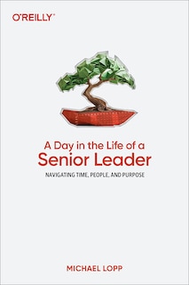 Front cover_A Day in the Life of a Senior Leader