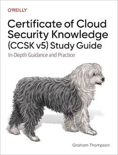 Front cover_Certificate of Cloud Security Knowledge (CCSK v5) Official Study Guide