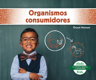 Front cover_Organismos Consumidores (Consumers)