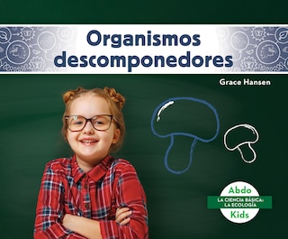 Front cover_Organismos Descomponedores (Decomposers)