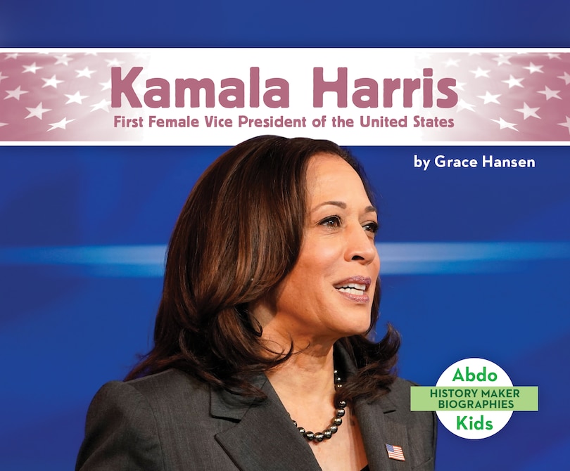 Couverture_Kamala Harris: First Female Vice President of the United States