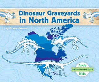 Couverture_Dinosaur Graveyards in North America