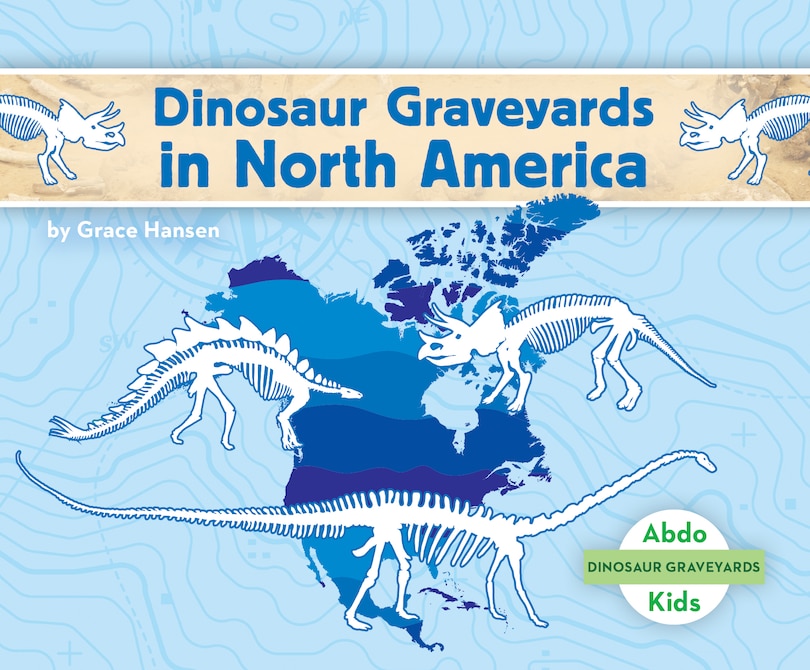 Couverture_Dinosaur Graveyards in North America