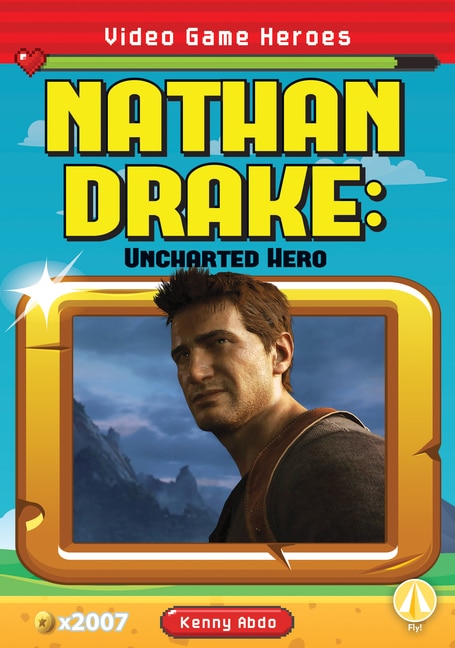 Couverture_Nathan Drake: Uncharted Hero