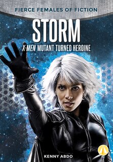 Front cover_Storm: X-Men Mutant Turned Heroine