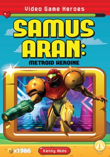 Front cover_Samus Aran: Metroid Heroine
