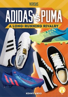 Couverture_Adidas vs. Puma: A Long-Running Rivalry