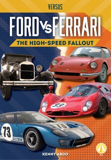 Front cover_Ford vs. Ferrari: The High-Speed Fallout