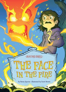 Front cover_The Face in the Fire: Book 11
