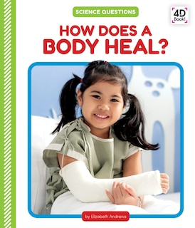 How Does a Body Heal?