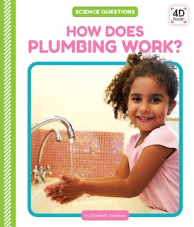 How Does Plumbing Work?