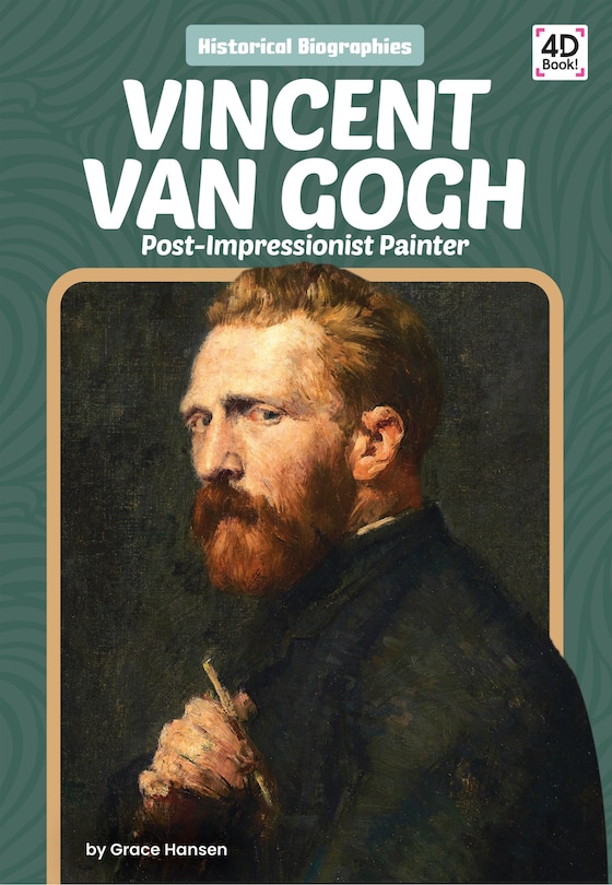 Front cover_Vincent Van Gogh: Post-Impressionist Painter