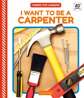 Couverture_I Want to Be a Carpenter