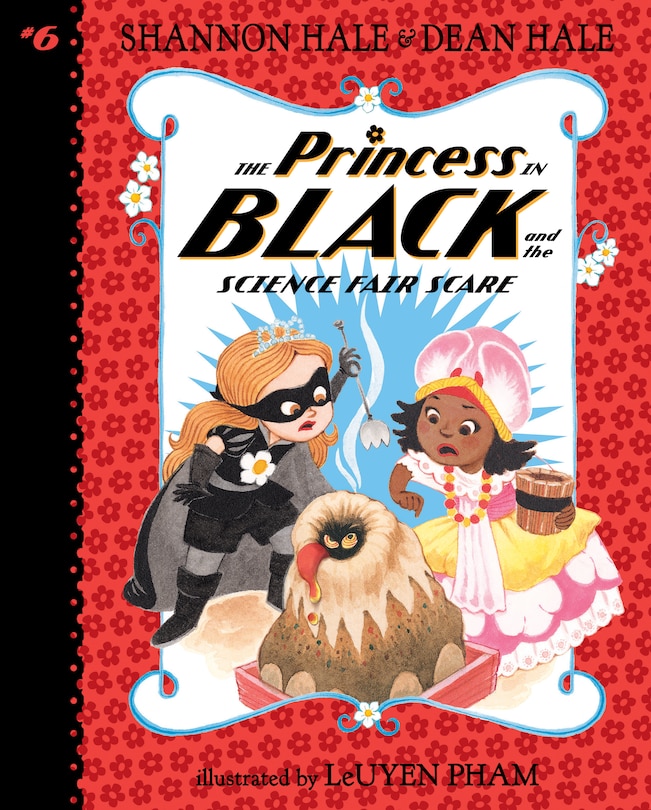Front cover_The Princess in Black and the Science Fair Scare: #6