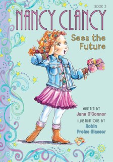 Front cover_Nancy Clancy Sees the Future: #3