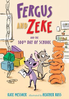 Couverture_Fergus and Zeke and the 100th Day of School