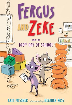 Fergus and Zeke and the 100th Day of School