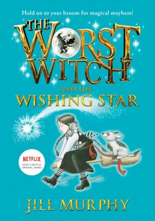 Front cover_The Worst Witch and the Wishing Star: #7