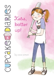 Front cover_Katie, Batter Up!: #5