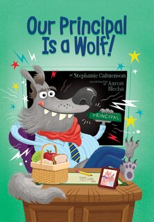 Front cover_Our Principal Is a Wolf!