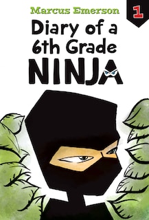 Front cover_Diary of a 6th Grade Ninja: #1