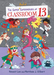 Front cover_The Super Awful Superheroes of Classroom 13
