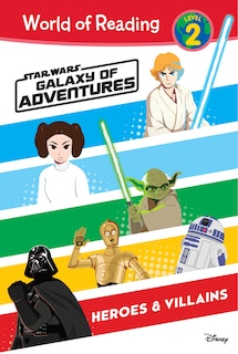 Front cover_Star Wars: Galaxy of Adventures: Heroes & Villains