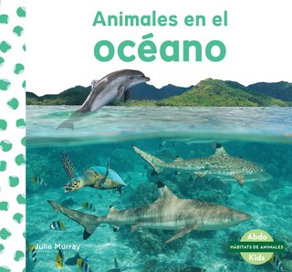 Couverture_Animales En El Oceano (Animals in the Ocean)
