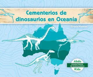 Cementerios de Dinosaurios En Oceanía (Dinosaur Graveyards in Australia)