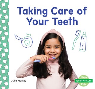 Couverture_Taking Care of Your Teeth